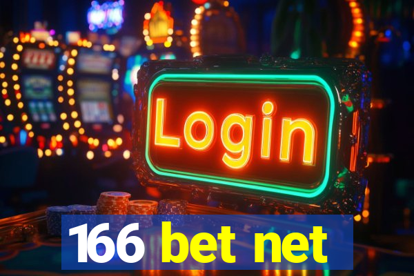 166 bet net